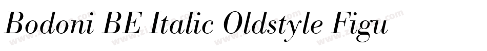 Bodoni BE Italic Oldstyle Figures字体转换